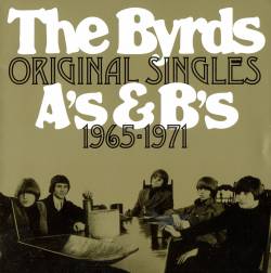The Byrds : Original Singles A's & B's 1965-1971